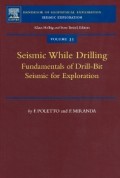 Seismic While Drilling : fundamentals of drill-bit seismic for exploration : Volume 35