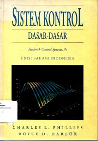 Sistem Kontrol : dasar-dasar = Feedback Control Systems 3e