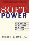 Soft Power : the means to success in world politics