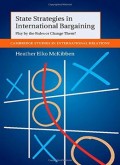 State Strategies in International Bargaining : play by the rules or change them?
