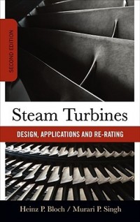 Steam Turbines : design, applications and re-rating