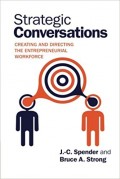 Strategic Conversations : creating and directing the entrepreneurial workforce