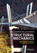 Structural Mechanics : modelling and analysis of frames and trusses