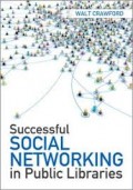 Successful Social Networking in Publick Libraries