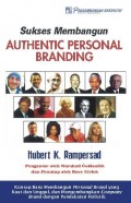 Sukses Membangun Authentic Personal Branding