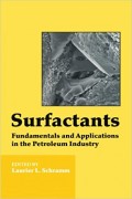 Surfactants : fundamentals and applications in the petroleum industry