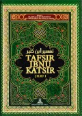 Tafsir Ibnu Katsir Jilid 1