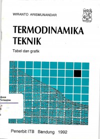 Termodinamika Teknik : tabel dan grafik