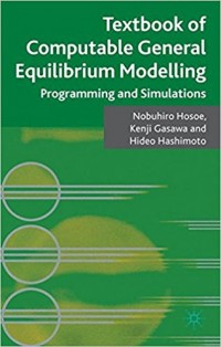 Textbook of Computable General Equilibrium Modelling : programming and simulations