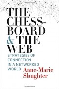 The Chessboard And The Web : strategies of connection in a networked world