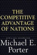 The Competitive Advantage of Nations : with a new introduction