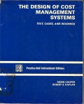The Design of Cost Management Systems : text, cases, and readings