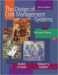 The Design of Cost Management Systems : text and cases