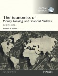 The Economics of Money, Banking, and Financial Markets