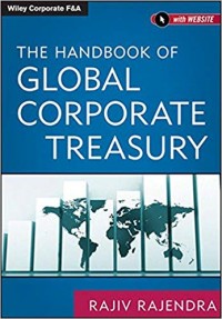 The Handbook of Global Corporate Treasury