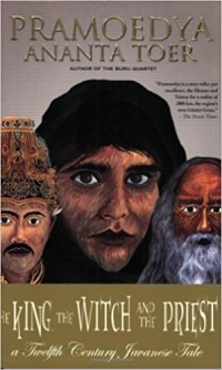 The King, The Witch and The Priest : a twelfth century javanese tale