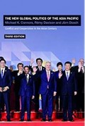 The New Global Politics Of The Asia-Pacific : Conflict and cooperation in the  Asian Century