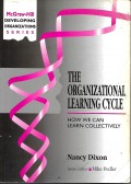 The Organizational Learning Cycle : how we can learn collectively