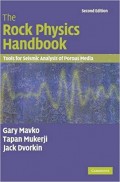 The Rock Physics Handbook : tools for seismic analysis of porous media