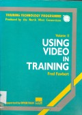 The Training Technology Programme : using video in training vol.2