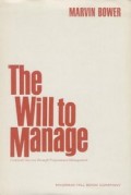 The Will to Manage : corporate success through programmed management