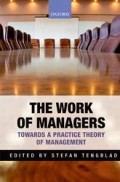 The Work of Managers: towards a practice theory of management