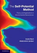 The Self-Potential Method : theory and applications in environmental geosciences