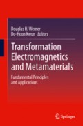 Transformation Electromagnetics and Metamaterials : fundamental principles and applications