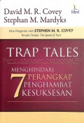 Trap tales : menghindari 7 perangkap penghambat kesuksesan