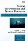 Valuing Environmental and Natural Resources : The econometrics of non-market valuation