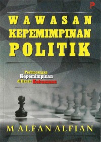 Wawasan Kepemimpinan Politik