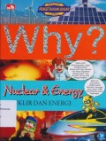 Why? : Nuclear & Energy = Nuklir dan Energi