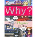 Why? : Physics = Fisika