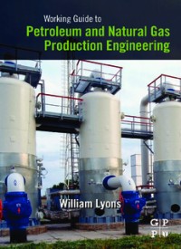 Working Guide to Petroleum and Natural Gas Production Engineering