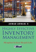 Highly Effective Inventory Management: mengubah sediaan menjadi laba