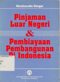 Pinjaman Luar Negeri & Pembiayaan Pembangunan di Indonesia