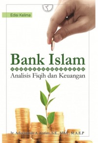 Bank Islam : Analisis Fiqih dan Keuangan