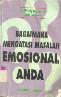 Bagaimana Mengatasi Masalah Emosional Anda