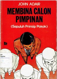 Membina Calon Pemimpin (Sepuluh Prinsip Pokok)