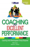 Coaching For Excellent Performance = Coaching Untuk Mendongkrak Kinerja Karyawan