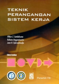 Teknik Perancangan Sistem Kerja : Edisi Kedua