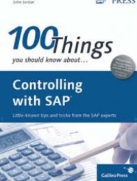 100 Things You Should Know About Controlling With SAP