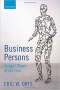 Business Persons : a legal theory of the firm