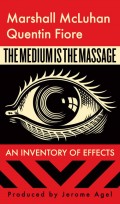 The Medium is the Massage : an inventory of effects