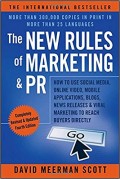 The New Rules of Marketing & PR : how to use social media, online video, mobile applications, blogs, news releases & viral marketing to reach buyers directly