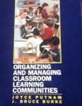 Organizing and Managing Classroom Learning Communities