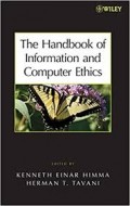 The Handbook of Information and Computer Ethics