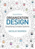 Organization Design : simplifying complex systems (second edition)