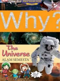 Why? : The Universe = Alam Semesta