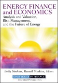 Energy Finance and Economics : analysis and valuation, risk management, and the future of energy